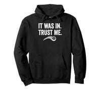 It Was In Trust Me Pickleball Funny Quote Sudadera con Capucha