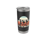 It Was Me I Let The Dogs Out - Divertido amante del humor para cachorros Vaso térmico de acero inoxidable de doble pared