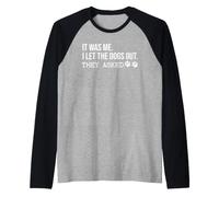 It Was Me I Let The Dogs out Funny Saying Dog Mom Paw Print Camiseta Manga Raglan