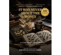 It Was Never About The Money - The Puzzle Companion, Volume One: 21 Truths Hidden in 100 Puzzles