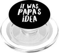 It Was Papa’s Idea T-Shirt Youth Boys Girls Kids PopSockets PopGrip para MagSafe