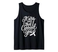 It Was Then That I Carried You Motivational Reminder |- Camiseta sin Mangas