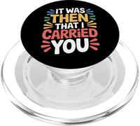 It Was Then That I Carried You - PopSockets PopGrip para MagSafe