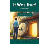 It Was True!: it was not a tale…