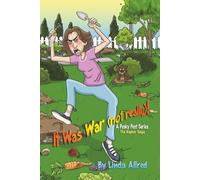 It was war (Not Really)!: The Gopher Saga: 1 (Pesky Pest Series)