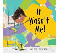 It Wasn't Me! | Daniel Fehr , Pauline Reeves