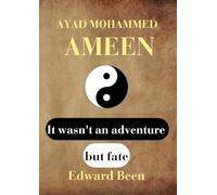 It wasn't an adventure but fate: Edward Been
