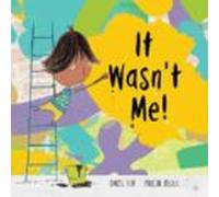 It Wasn't Me!