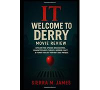 It: Welcome to Derry Movie Review: Spoiler-Free Episode Breakdowns, Character Arcs, Themes, Horror Craft & Viewer Toolkit for HBO’s 2025 Prequel