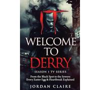 IT: Welcome to Derry Season 1 Tv Series: From the Black Spot to the Sewers: Every Easter Egg & Heartbreak Explained