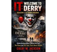 IT: WELCOME TO DERRY SEASON 1 Tv SERIES REVIEW: Understanding What's Behind the fear, The Clown and The Town That's never Forgets (IT WELCOME TO DERRY MOVIE REVIEW)