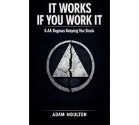 It Works If You Work It