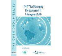 IT4IT™ for Managing the Business of IT: A Management Guide (The open group series)