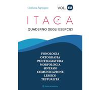 Itaca (Esercizi volume unico): Grammatica italiana per padronanza