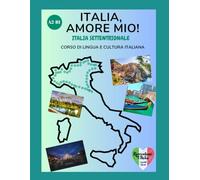 Italia, Amore Mio! - Italia Settentrionale: A2-B1