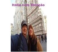 Itália Com Emoção (ebook)
