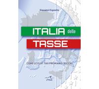 Italia delle tasse. Come le flat tax premiano i ricchi