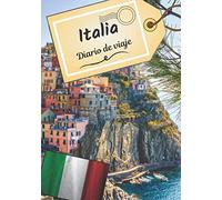 Italia Diario de viaje: Cuaderno de bitácora para contar tus recuerdos y la historia | Planea tu viaje y escribe tus recuerdos | Anécdota de tu estancia |