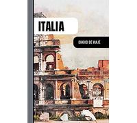 Italia Diario de Viaje: Libro de Registro de Viajes - Cuaderno de Recuerdos de Actividades en Vacaciones para Escribir, Dibujar - Cuadrícula de Puntos, Dotted Notebook Journal A5