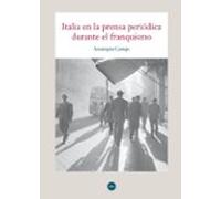 Italia En La Prensa Periódica Durante El Franquismo