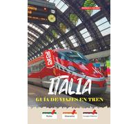 ITALIA Guía de Viajes en Tren 2026: Bernina Express, Noche Interurbana de Trenitalia y consejos honestos para reservas para visitantes independientes con un presupuesto realista