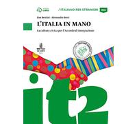 Italia in mano. La cultura civica per l'Accordo di integrazione. Livello A2