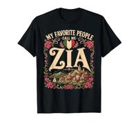 Italia Mi Gente Favorita me Llama Zia Mujeres Italianas Abuela Camiseta