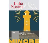 Italia nostra. Minore. Un faro sul patrimonio culturale (Vol. 519)