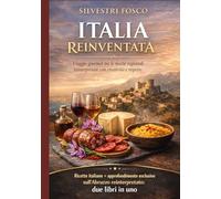 Italia Reinventata: Viaggio gourmet tra le ricette regionali reinterpretate con creatività e rispetto