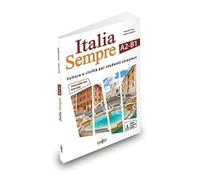 Italia sempre (A2-B1). Manuale di cultura e civiltà italiana per stranieri. Con Contenuto digitale per download e accesso online (Italia Sempre (A2-B1) + online audio + resources)
