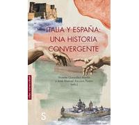 Italia y España: una historia convergente (Sílex Universidad)