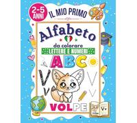 Italian Alphabet Coloring Book for Kids: Trace, Write, and Color Letters, Words, and Numbers in Italian (ABC Workbooks - Learn Letters & Words in Different Languages)