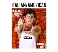 Italian/American: It's a QCP cookbook, betch!