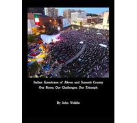 Italian Americans of Akron and Summit County: Our Roots, Our Challenges, Our Triumph