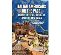 Italian Americans on the Page: Revisiting the Classics and Exploring New Voices (SUNY series in Italian/American Culture)