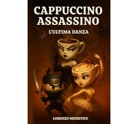 ITALIAN BRAIN ROT SAGA: ASSASSINO CAPPUCCINO - L'ultima danza: I Brain Rot Italiani come non li hai MAI VISTI: la saga che sta facendo IMPAZZIRE TikTok