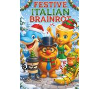 Italian Brainrot Christmas Notebook: Lined Journal: For Meme Lovers, Funny Gift for Students, Teens and Gen Z, 120 Pages with Margin