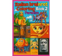 Italian brainrot coloring book 2: paradise