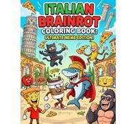Italian Brainrot Coloring Book: A Chaotic & Hilarious Collection of Italian Brainrot Creatures - Weird Hybrid Art, Spaghetti Monsters, Pizza Dragons, & Surreal Characters to Color for Teens & Adults