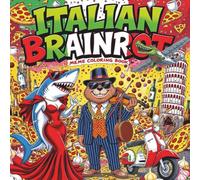Italian Brainrot Coloring Book: Chaos In Your Head For Meme - Lovers From TikTok