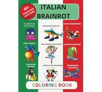 Italian Brainrot Coloring Book: Color Your Favorite Viral Brainrot Icons, Tung Tung Sahur, Tralalelo Tralala , Bombardiro Crocodilo and more.