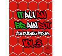 Italian Brainrot: coloring book Vol.3 (Italian Brainrot coloring book : the ultimate collectable series to color your way to Brainrot glory!)