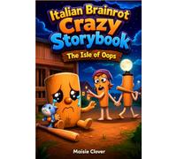 Italian Brainrot Crazy Storybook: The Isle of Oops