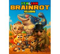 Italian Brainrot Målarbok - Kaotiska figurer att färglägga för tonåringar och vuxna: 50 nya vilda och galna karaktärer - Perfekt kreativ avkoppling för tonåren och vuxna