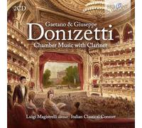 Italian Classical Consort/Luigi Magistrelli - Gaetano & Giuseppe Donizetti: Chamber Music with Clarinet