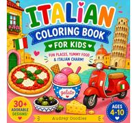 Italian Coloring Book For Kids | Fun Places, Yummy Food & Italian Charm: Explore Italy! Color your World