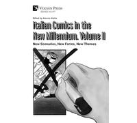Italian Comics in the New Millennium. Vol. 2. New Scenarios, New Forms, New Themes (Art)