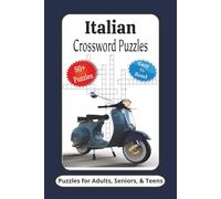 Italian Crossword Puzzles: Crossword Puzzles with Easy to Read Print about Italian, Culture, Food and More | 6x9 inches, 120 Pages | 50+ Puzzles ... Gifts for Vacations, Holidays and Relaxation