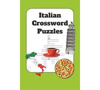 Italian Crossword Puzzles: Easy to Read Print about Italy | 6×9 inches, 120 pages | 50+ Puzzles … Gift for Vacations, Holidays
