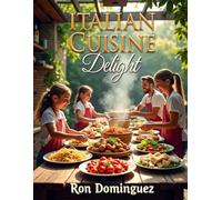 Italian cuisine delight (Finest cuisine around the world)
